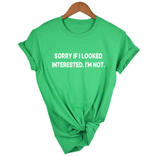 Carica l'immagine nel visualizzatore di Gallery, Sorry If I Looked Interested Graphic Tees