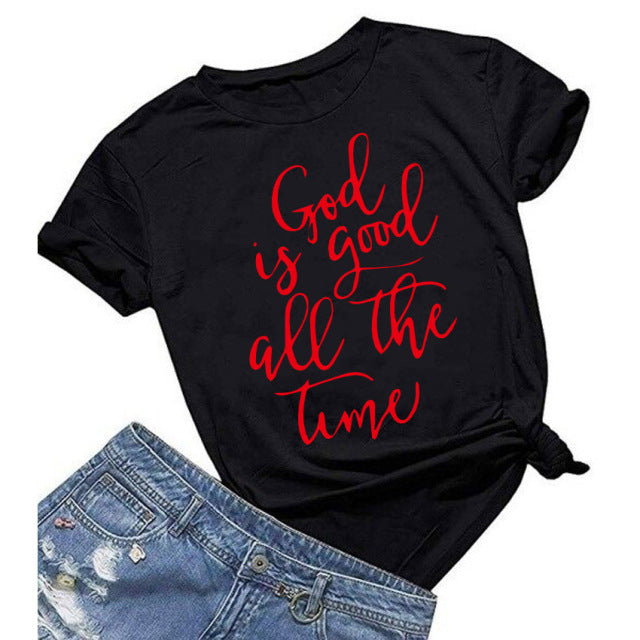 God is Good all the Time Print T-shirt