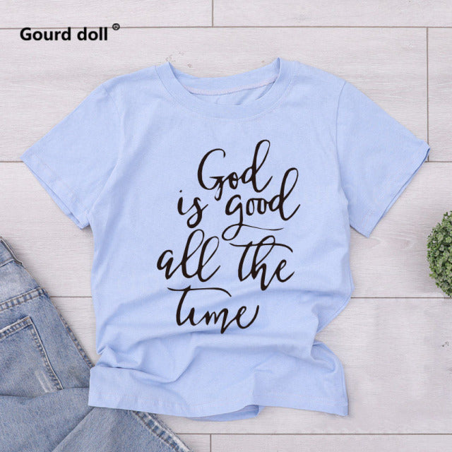 God is Good all the Time Print T-shirt