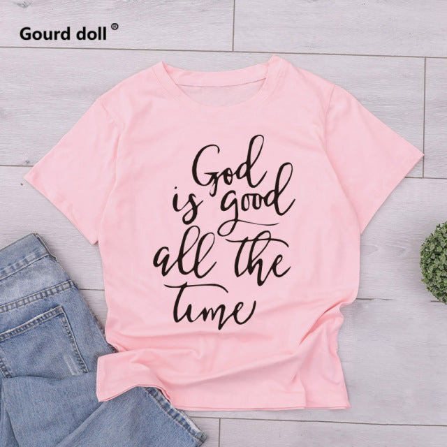 God is Good all the Time Print T-shirt