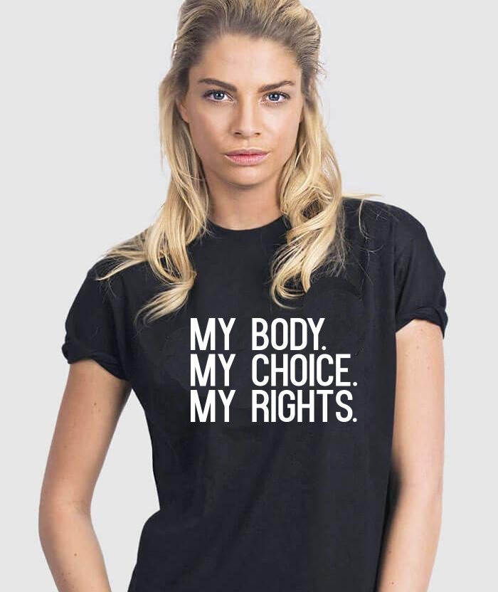 My Body My Choice My Rights Print Women t-shirt