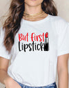 Sexy Red Lipsticks Make Up Artist Letters Print T shirt