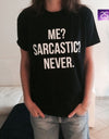 ME SARCASTIC NEVER Letter Print T Shirt