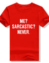 ME SARCASTIC NEVER Letter Print T Shirt