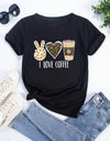 I Love Coffee Letters Graphic Printed Women T-shirt