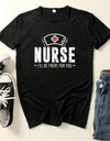 Nurse Be for You Letter Print Women T Shirt