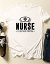 Nurse Be for You Letter Print Women T Shirt